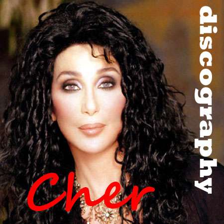 Cher - Discography 1965-2010